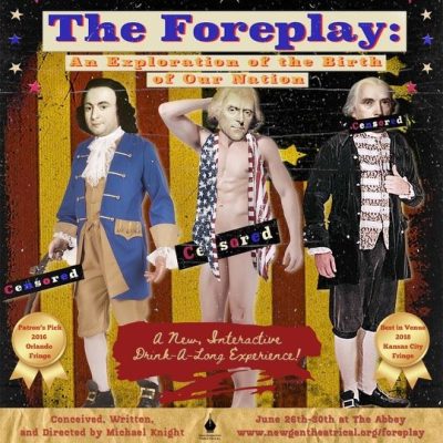 The Foreplay: An Exploration of the Birth of Our Nation by Michael Knight.